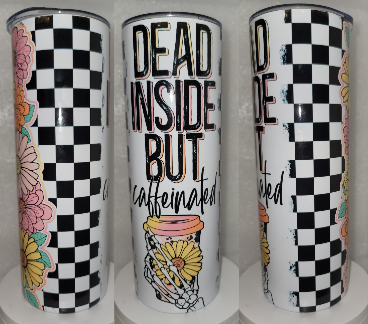 20oz Tumbler-Dead Inside but Caffeinated